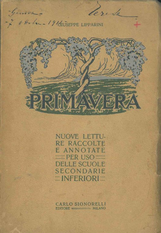 Primavera. Nuove lettura raccolte e annotate per uso delle scuole …
