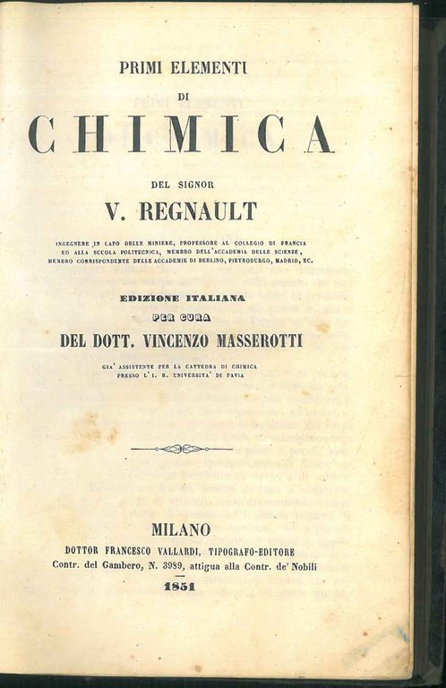 Primi elementi di chimica del Signor V. Regnault. Edizione italiana …