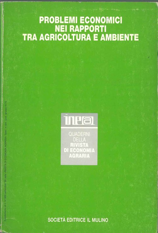 Problemi economici nei rapporti tra agricoltura e ambiente. Atti del …