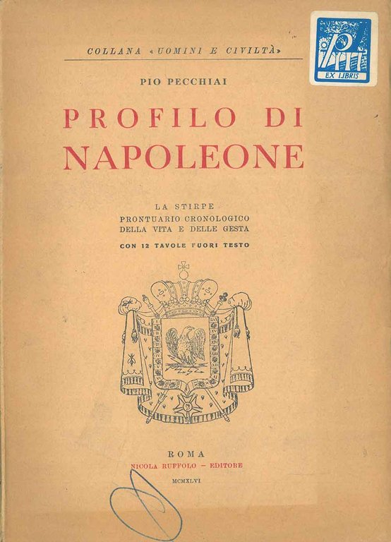 Profilo di Napoleone. La stirpe prontuario cronologico della vita e …
