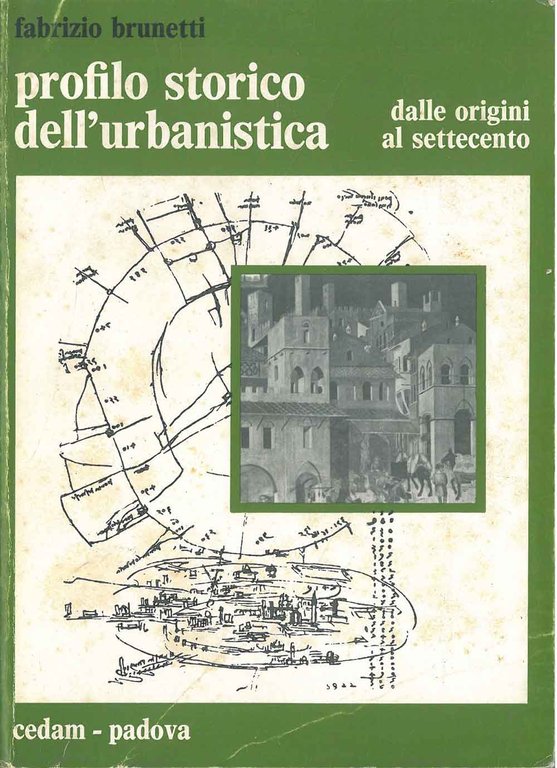 Profilo storico dell'urbanistica dalle origini al settecento