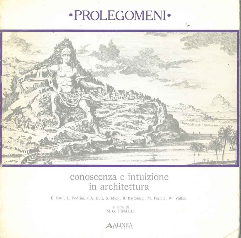 Prolegomeni. Conoscenza e intuizione in architettura