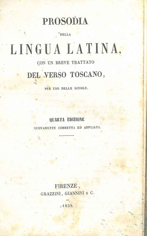 Prosodia della lingua latina. Con un breve trattato del verso …