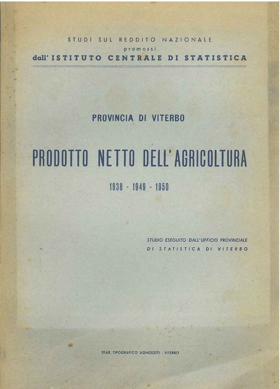 Provincia di Viterbo. Prodotto netto dell'agricoltura. 1938, 1949, 1950