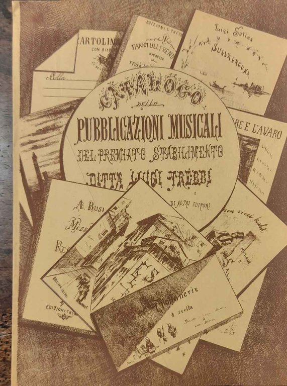 Pubblicazioni musicali del premiato stabilimento ditta Luigi Trebbi