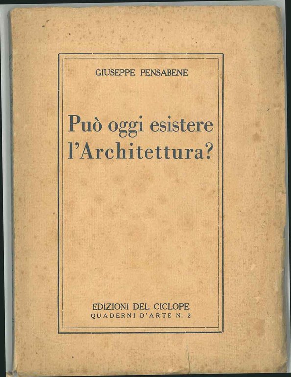 Può oggi esistere l'architettura?