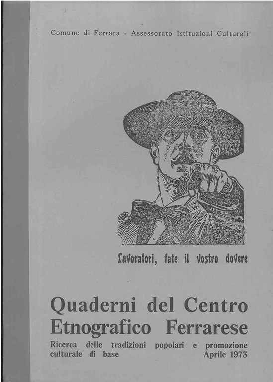 Quaderni del centro etnografico ferrarese. Ricerca delle tradizioni popolari e …