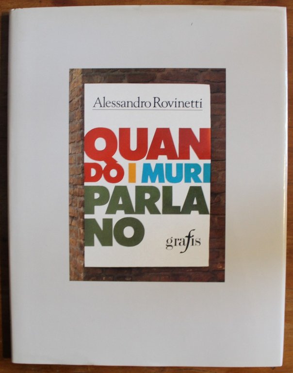 Quando i muri parlano. Vent'anni di manifesti del Comune di …