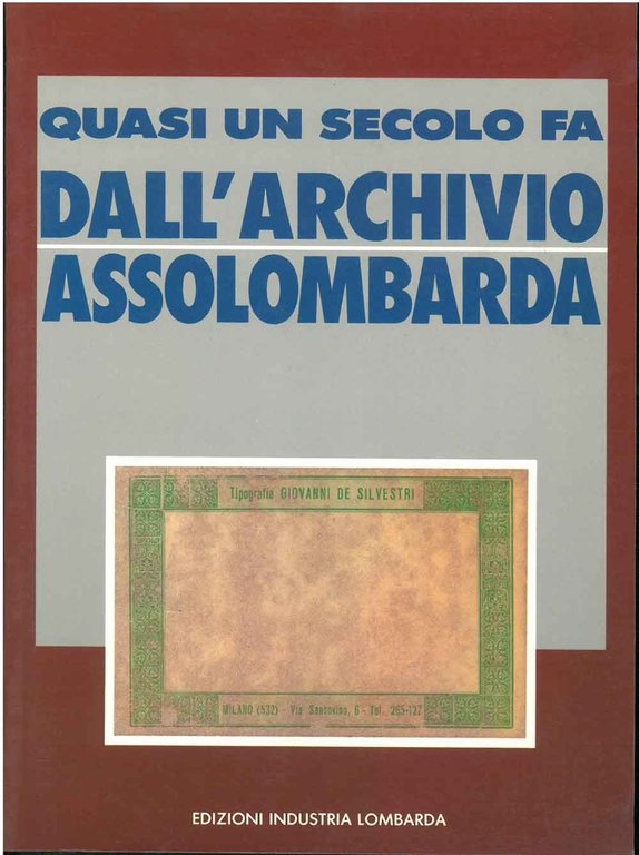 Quasi un secolo fa. Dall'archivio di Assolombarda