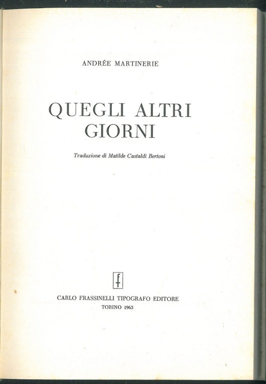 Quegli altri giorni traduzione di M. Castaldi Bertone