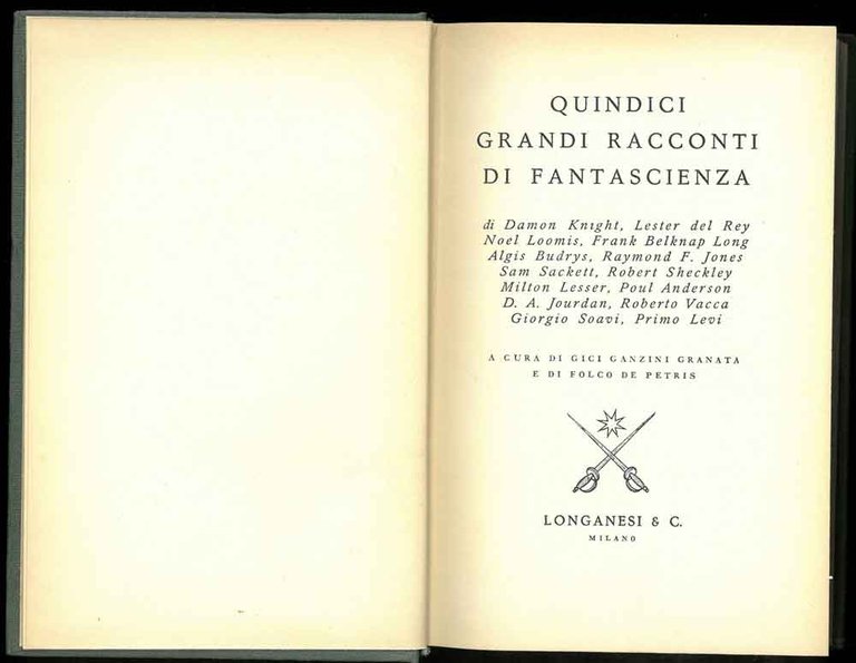 Quindici grandi racconti di fantascienza A cura di G. Ganzini …