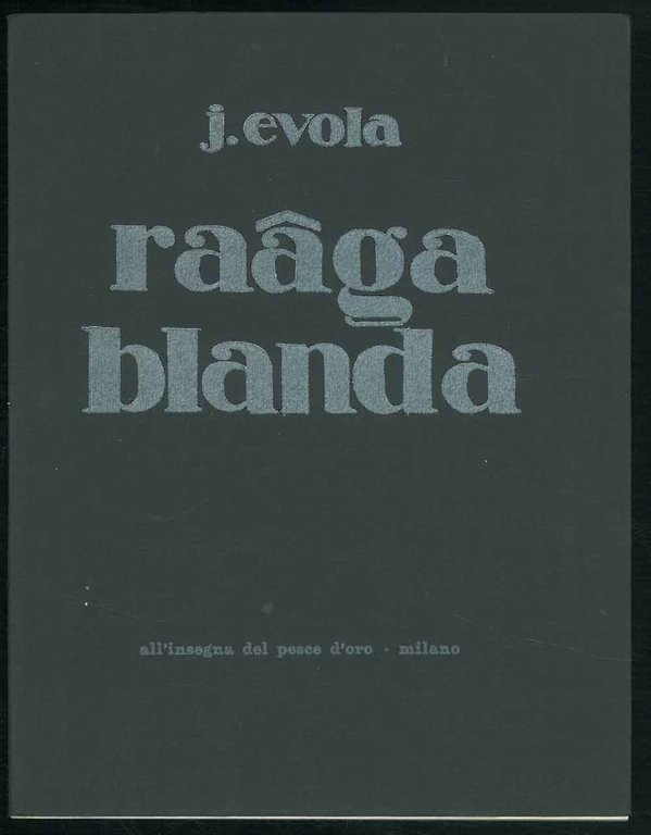 Raaga Blanda. Composizioni (1916-1922).