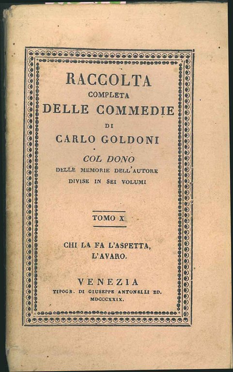 Raccolta completa delle commedie Tomo X. Chi la fa l'aspetta, …