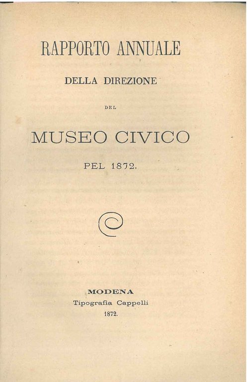 Rapporto annuale della direzione del Museo Civico pel 1872