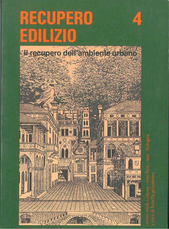 Recupero edilizio 4. Il recupero dell'ambiente urbano
