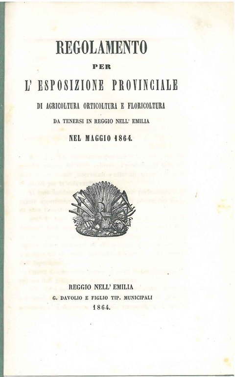 Regolamento per l'esposizione provinciale di agricoltura orticoltura e floricoltura da …