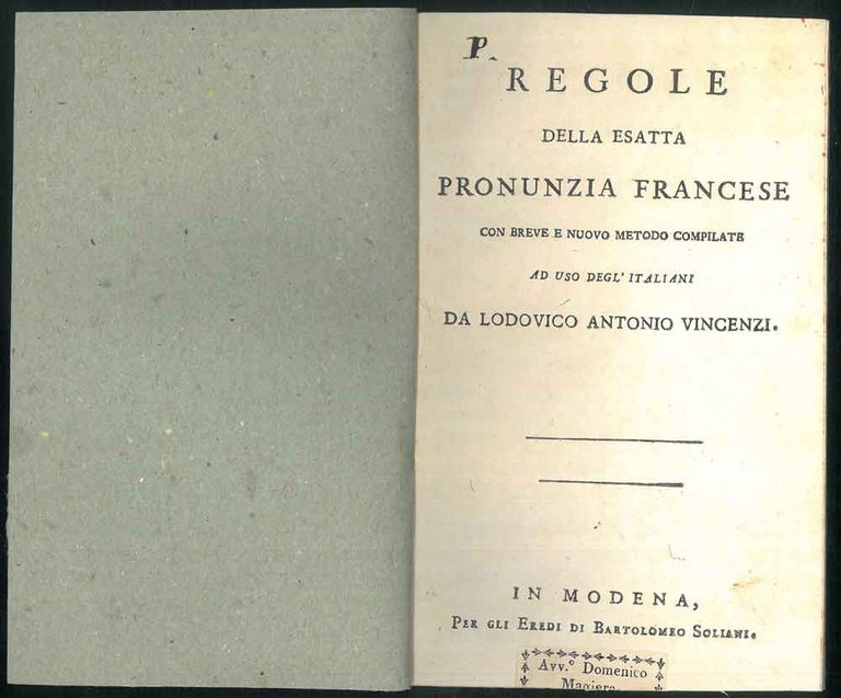 Regole della esatta pronunzia francese con breve e nuovo metodo …