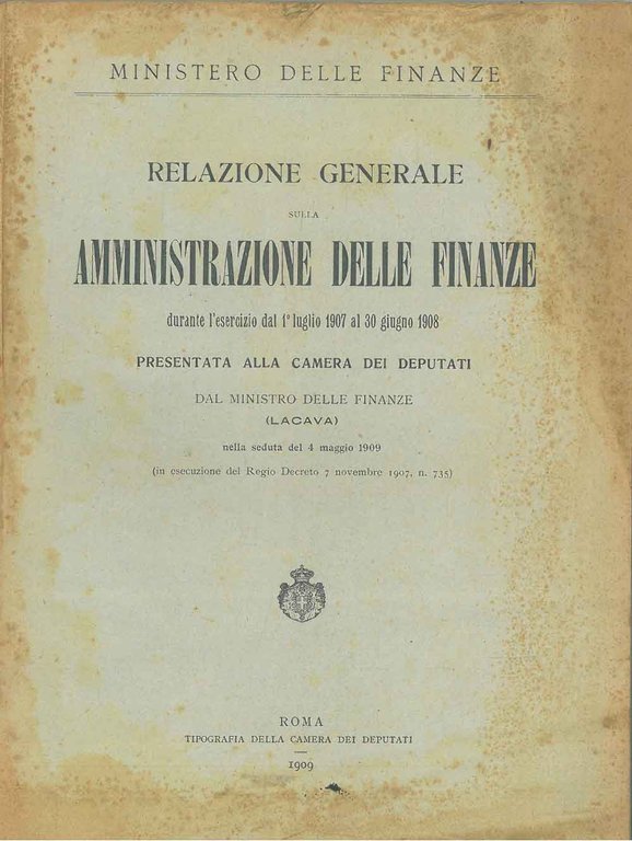 Relazione generale sulla amministrazione delle finanze durante l'esercizio dal 1° …