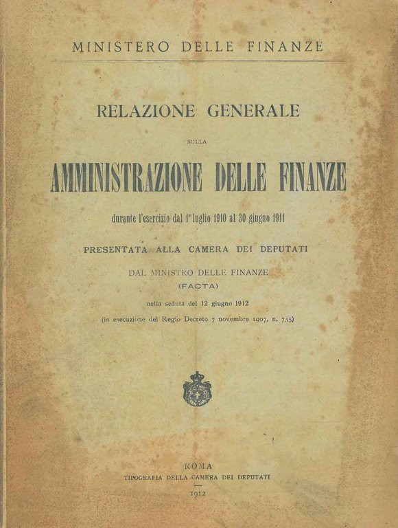 Relazione generale sulla amministrazione delle finanze durante l'esercizio dal 1° …