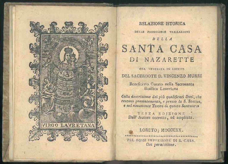 Relazione istorica delle prodigiose traslazioni della Santa Casa di Nazarette …