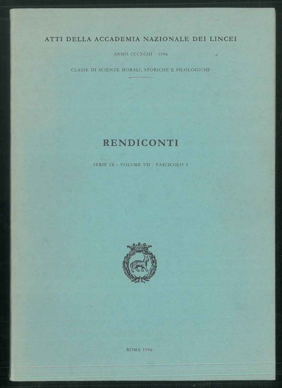 Rendiconti dell'Accademia Nazionale dei Lincei. Classe di Scienze morali, storiche …