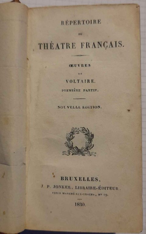 Répertoire du théâtre français : Oeuvres de Voltaire. Première etseconde …