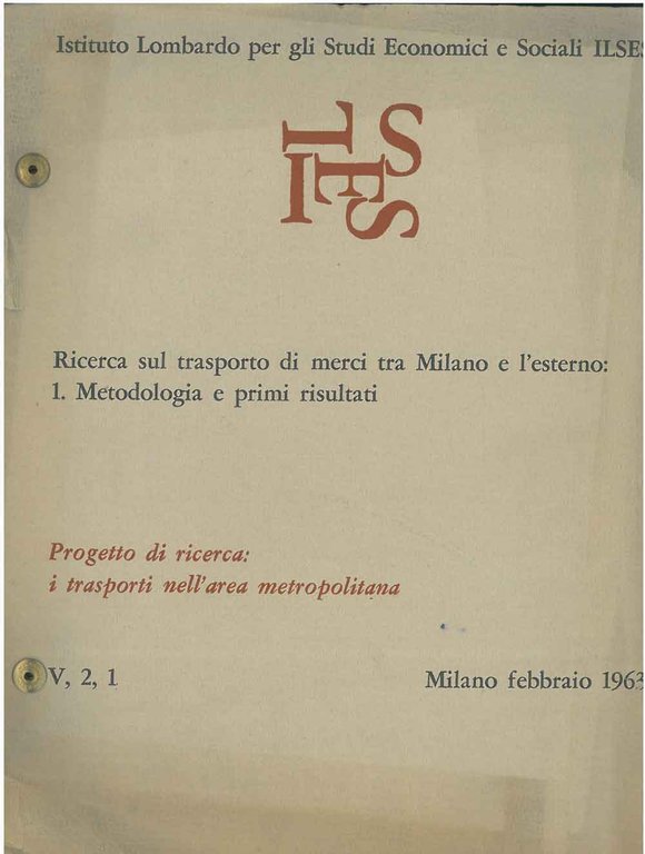 Ricerca sul trasporto merci tra Milano e l'esterno. 1: metodologia …