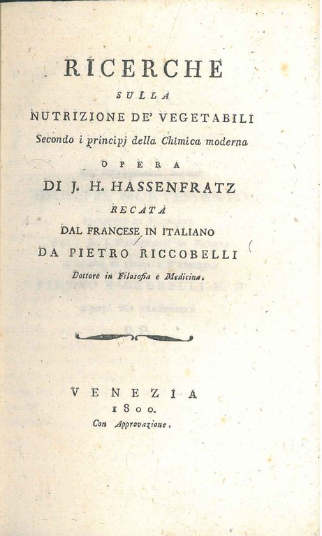 Ricerche sulla nutrizione dei vegetabili secondo i principi della chimica …