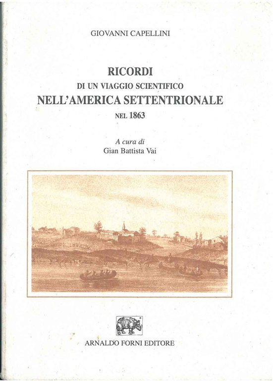 Ricordi di un viaggio scientifico nell'America settentrionale nel 1863. Bologna, …