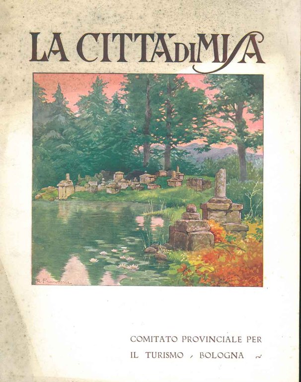 Ricordo di una città scomparsa. La città di Misa. Comitato …