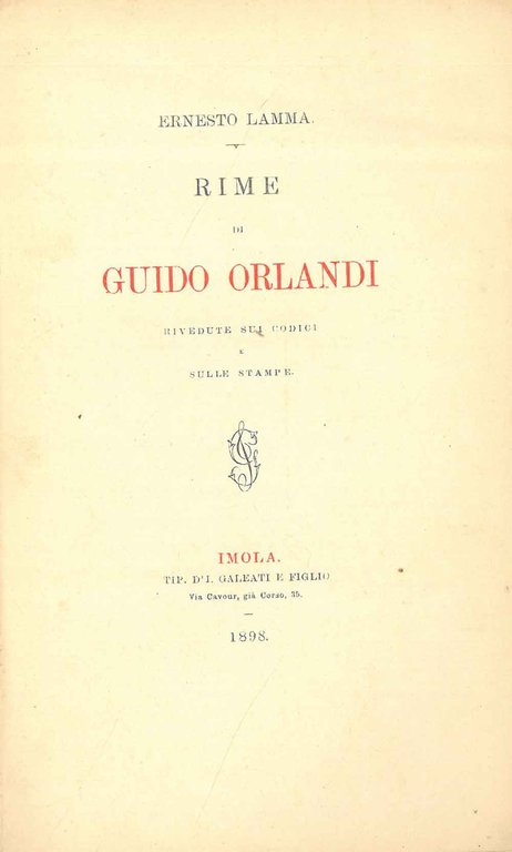 Rime di Guido Orlandi rivedute sui codici e sulle stampe
