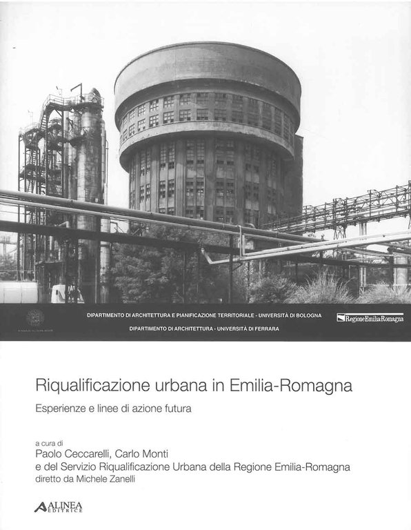 Riqualificazione urbana in Emilia-Romagna. Esperienze e linee di azione futura