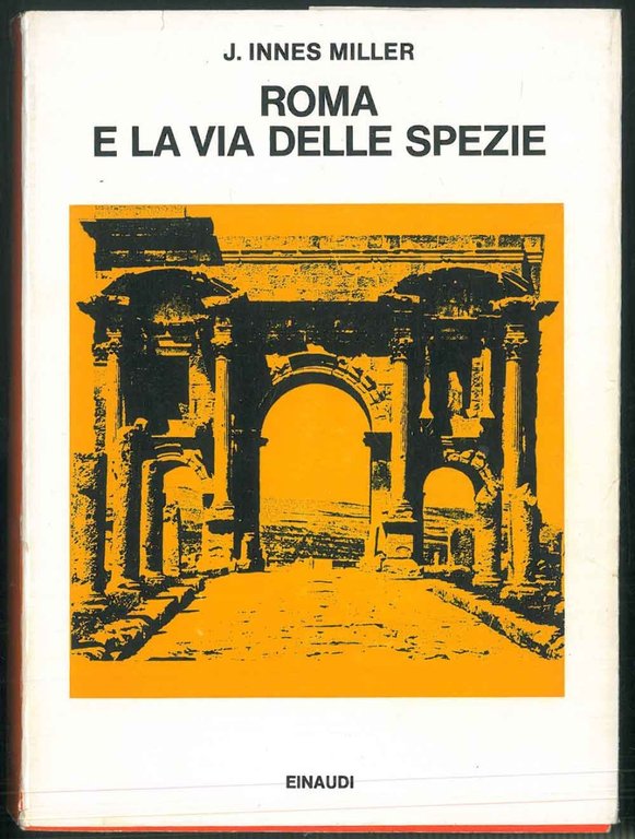 Roma e la via delle spezie. Dal 29 a.c al …