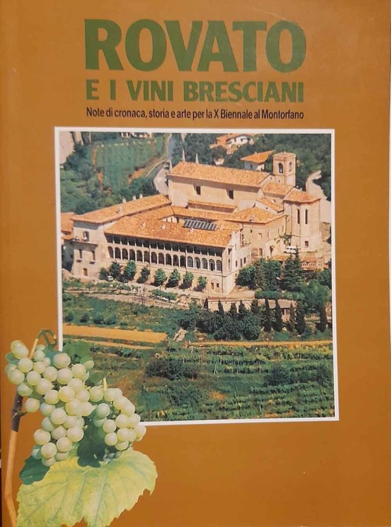 Rovato e i vini bresciani. Note di cronaca, storia e …