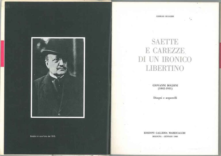 Saette e carezze di un irnico libertino. Giovanni Boldini (1842-1931). …