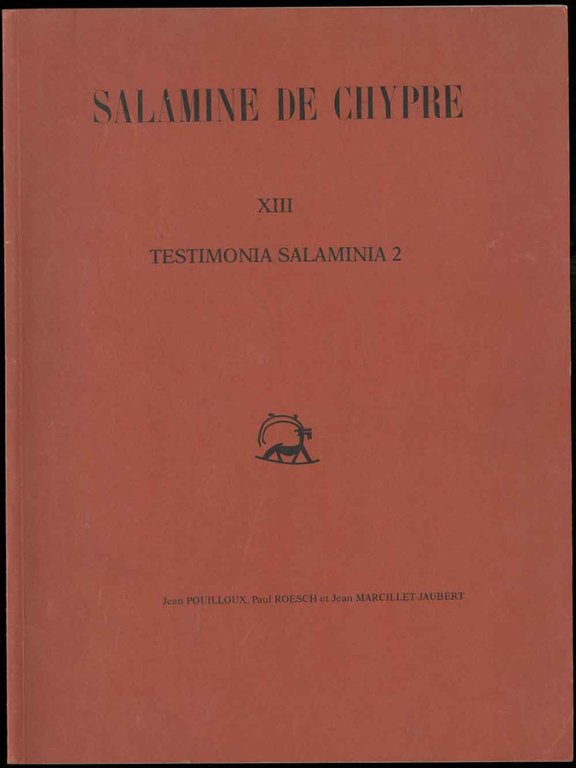 Salamine de Chypre XIII. Testimonia salamina 2. Corpus épigraphique. Avec …