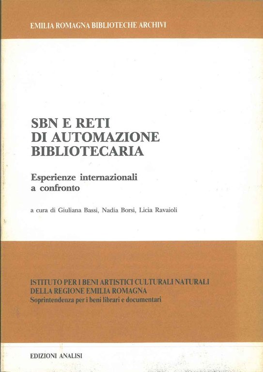 SBN e reti di automazione bibliotecaria. Esperienze internazionali a confronto