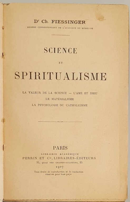 Science et spiritualisme. La valeur de la science, L'ame et …