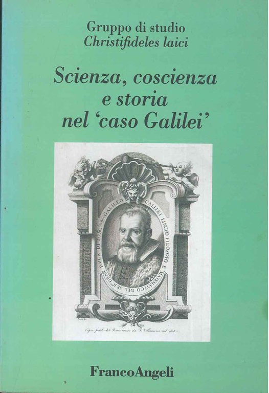 Scienza, coscienza e storia nel "Caso Galilei". Gruppo di studio …