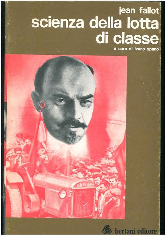 Scienza della lotta di classe. A cura di Ivano Spano