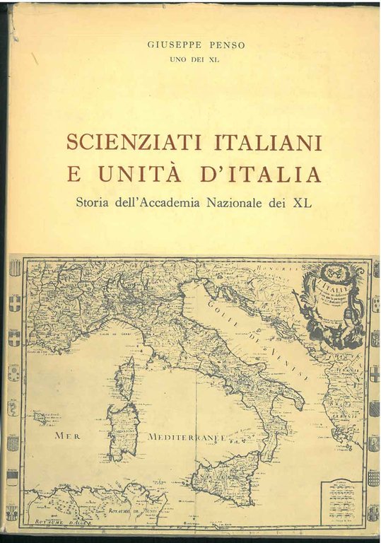 Scienziati italiani e unità d'Italia. Storia dell'Accademia Nazionale dei xl