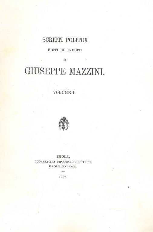 Scritti editi ed inediti di Giuseppe Mazzini. Volume II: politica …