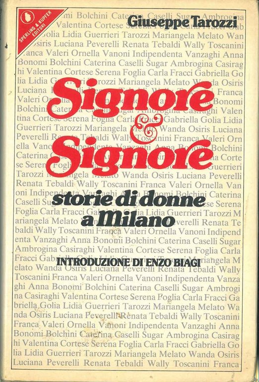 Signore & Signore. Storie di Milano. Introduzione di E. Biagi