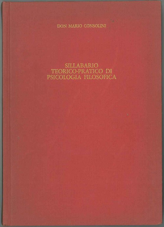 Sillabario teorico - pratico di psicologia filosofica