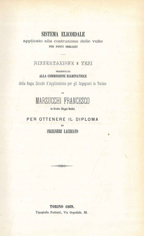 Sistema elicoidale applicato alla costruzione delle volte per ponti obbliqui. …