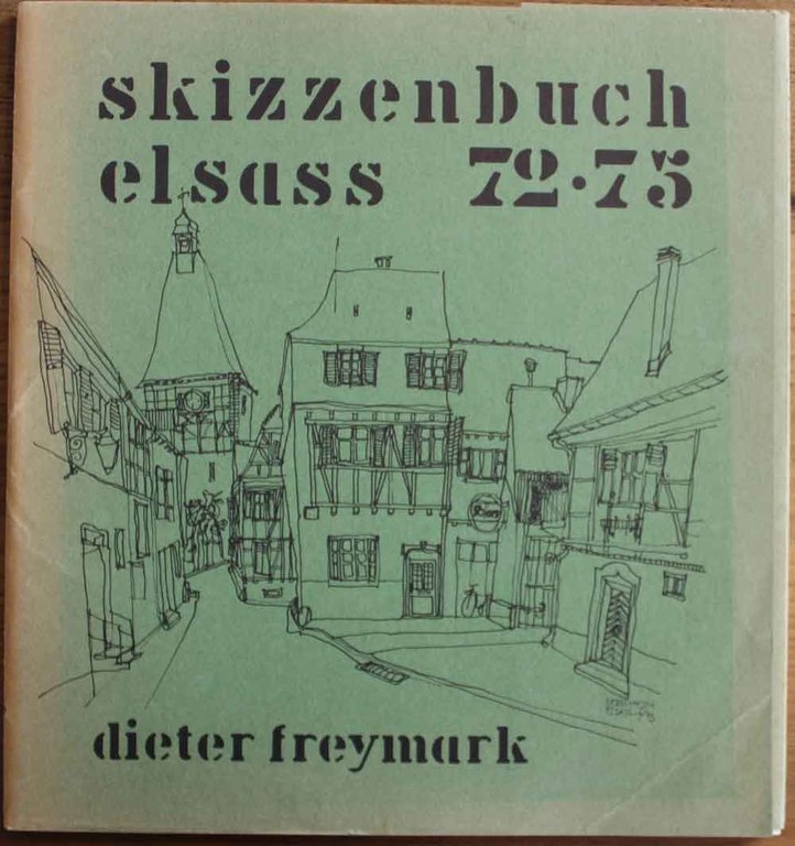 Skizzenbuch Elsass 72 - 75