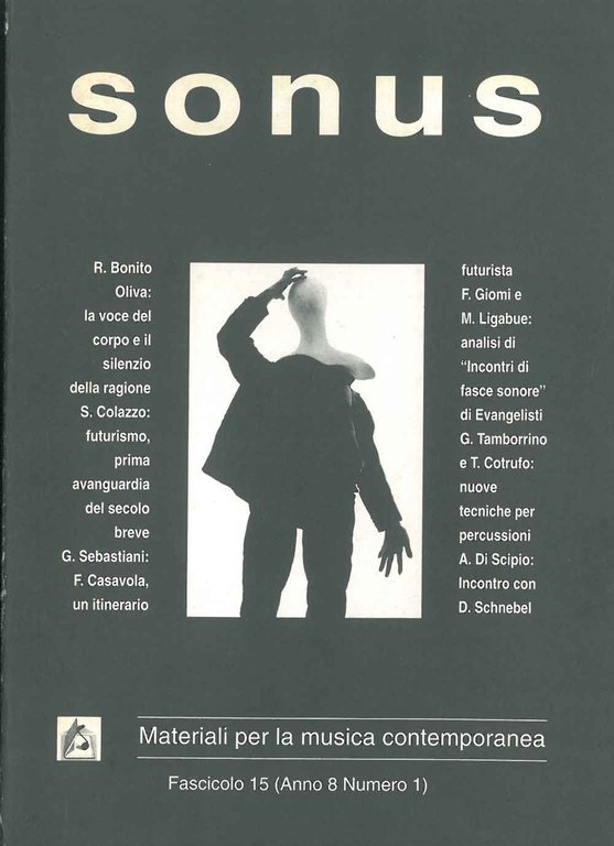 Sonus. Fascicolo 15, anno 8, numero 1. Tra cui: La …