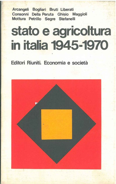 Stato e agricoltura in Italia 1945-1970
