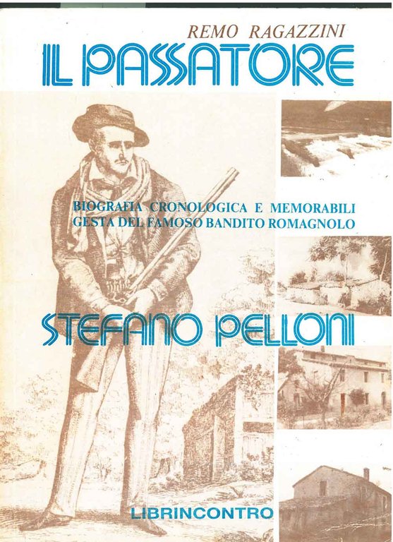 Stefano Pelloni detto il passatore