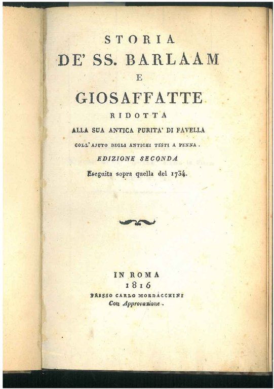 Storia de' SS. Barlaam e Giosaffatte ridotta alla sua antica …